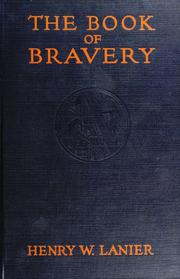 Cover of: The book of bravery: being true stories in an ascending scale of courage