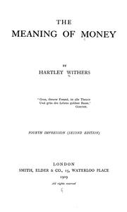 Cover of: The meaning of money by Withers, Hartley