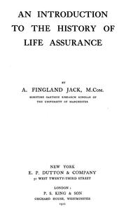 Cover of: An introduction to the history of life assurance by Alexander Fingland Jack