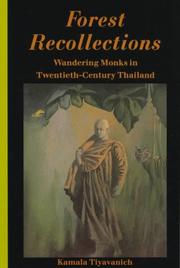 Cover of: Forest recollections: wandering monks in twentieth-century Thailand