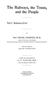 Cover of: railways, the trusts, and the people ... | Frank Parsons