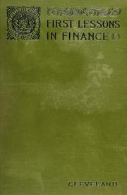 Cover of: First lessons in finance: (school edition of Funds and their uses)