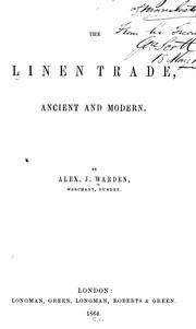 Cover of: The linen trade, ancient and modern.