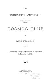 The twenty-fifth anniversary of the founding of the Cosmos club of Washington, D.C by Cosmos Club (Washington, D.C.)