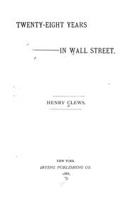 Cover of: Twenty-eight years in Wall street.