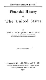 Cover of: Financial history of the United States by Dewey, Davis Rich