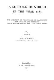 Cover of: A Suffolk hundred in the year 1283: the assessment of the Hundred of Blackbourne for a tax of one thirtieth, and a return showing the land tenure there