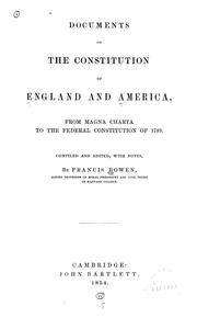 Cover of: Documents of the constitution of England and America, from Magna charta to the federal Constitution of 1789.