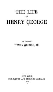 Cover of: The life of Henry George