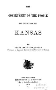 Cover of: The Government of the People of the State of Kansas by Frank Heywood Hodder, Frank Heywood Hodder