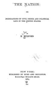 Cover of: The Nation: the foundations of civil order and political life in the United States