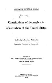Cover of: Constitutions of Pennsylvania: Constitution of the United States, analytically indexed and with index of legislation prohibited in Pennsylvania.