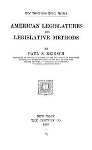 Cover of: American legislatures and legislative methods by Reinsch, Paul Samuel