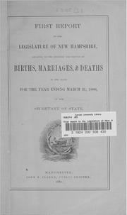 Cover of: First Report to the Legislature of New Hampshire, Relating to the Registry ...