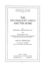 Cover of: The delinquent child and the home by Breckinridge, Sophonisba Preston