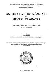 Cover of: Anthropometry as an aid to mental diagnosis: a simple method for the examination of sub-normals