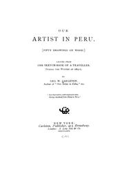 Cover of: Our artist in Peru. by George Washington Carleton