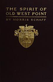 Cover of: The spirit of old West Point, 1858-1862 by Morris Schaff