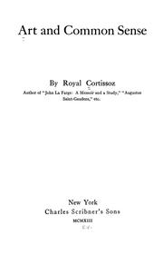 Cover of: Art and common sense by Royal Cortissoz
