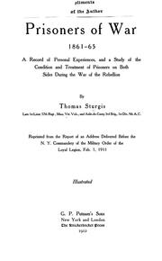 Cover of: Prisoners of war, 1861-65: a record of personal experiences, and a study of the condition and treatment of prisoners on both sides during the war of the rebellion