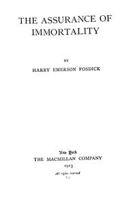 Cover of: The assurance of immortality by Harry Emerson Fosdick