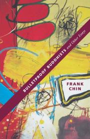 Cover of: Bulletproof Buddhists (Intersections - Asian and Pacific AmericanTranscultural Studies) by Frank Chin