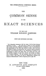 Cover of: The common sense of the exact sciences by William Kingdon Clifford