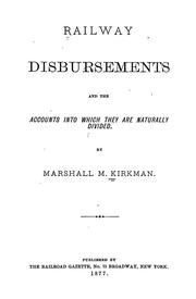 Cover of: Railway disbursements and the accounts into which they are naturally divided.