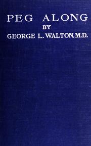 Cover of: Peg along by by George Lincoln Walton ...