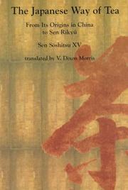 Cover of: The Japanese way of tea: from its origins in China to Sen Rikyū