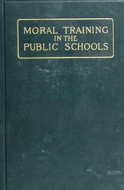 Cover of: Moral Training in the Public Schools: The California Prize Essays