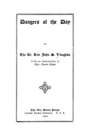 Cover of: Dangers of the day by John S. Vaughan