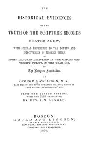 Cover of: The Historical Evidences of the Truth of the Scripture Records Stated Anew: Stated Anew, with ...