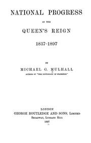 Cover of: National progress in the queen's reign, 1837-1897 by Michael George Mulhall