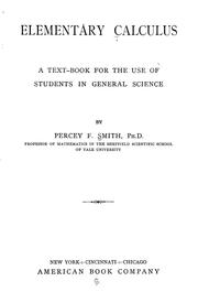 Cover of: Elementary calculus: a text-book for the use of students in general science