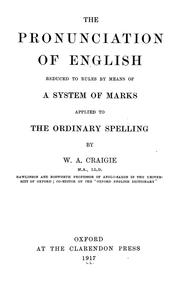 Cover of: The pronunciation of English: reduced to rules by means of a system of marks applied to the ordinary spelling