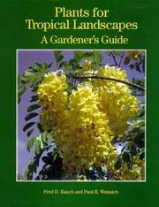 Cover of: Plants for Tropical Landscapes: A Gardener's Guide
