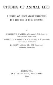 Cover of: Studies of animal life: a series of laboratory exercises for the use of high schools
