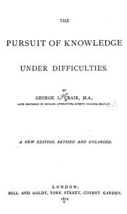 Cover of: The pursuit of knowledge under difficulties.