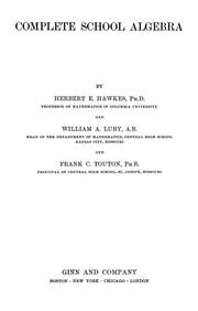 Cover of: Complete school algebra by Herbert E. Hawkes, Herbert E. Hawkes