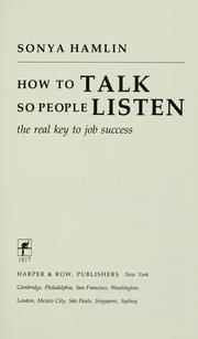 Cover of: How to talk so people listen | Sonya Hamlin