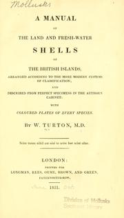 Cover of: A manual of the land and fresh-water shells of the British Islands ... by William Turton