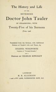 Cover of: history and life of the Reverend Doctor John Tauler of Strasbourg | Tauler, Johannes