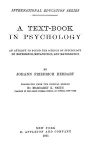 Cover of: A Text-book in Psychology: An Attempt to Found the Science of Psychology on Experience ...