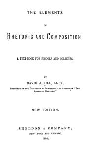 Cover of: The elements of rhetoric and composition: a text-book for schools and colleges