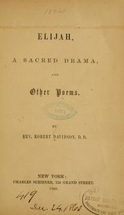 Cover of: Elijah: a sacred drama and other poems