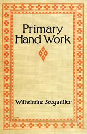 Cover of: Primary hand work: a graded course for the first four years