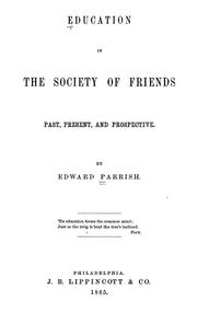 Cover of: Education in the Society of Friends past, present, and prospective.