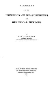 Cover of: Elements of the precision of measurements and graphical methods by H. M. Goodwin