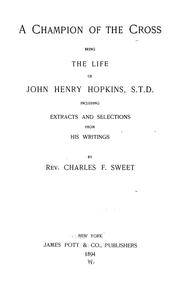 Cover of: A champion of the cross: being the life of John Henry Hopkins, S.T.D.